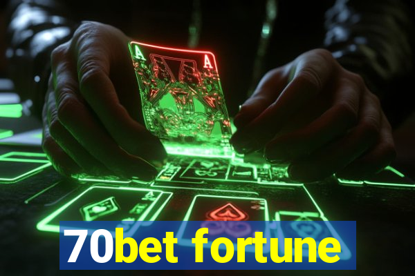 70bet fortune